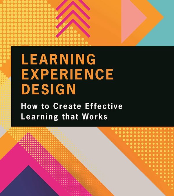 Learning Experience Design By Donald Clark Book Summary Civic