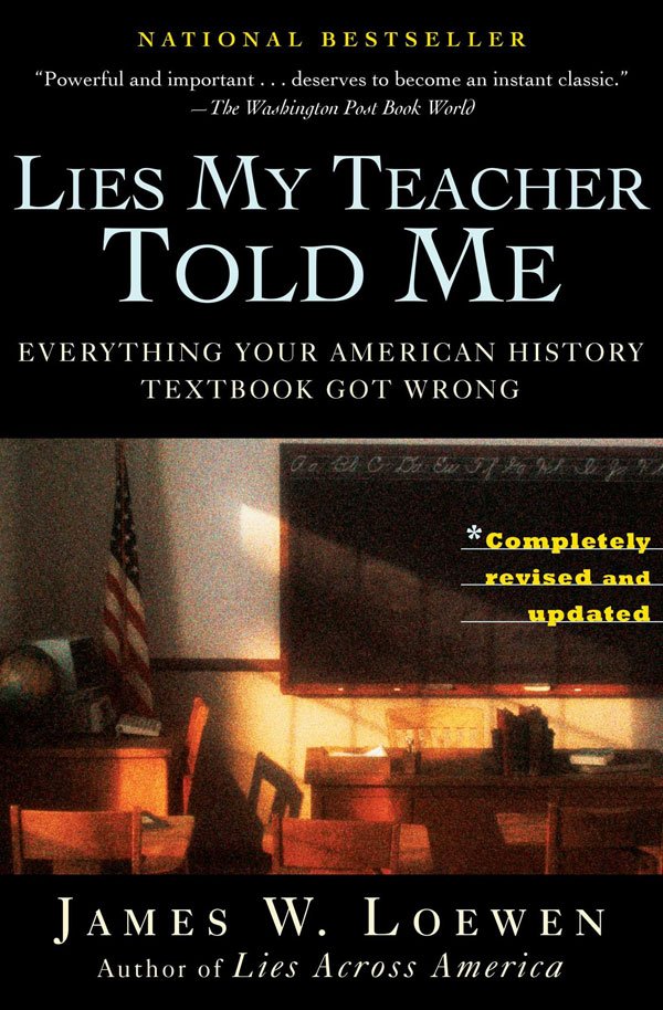 Lies My Teacher Told Me By James W. Loewen Book Summary