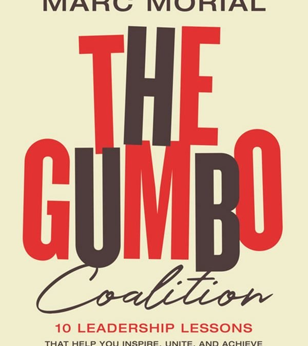 The Gumbo Coalition by Marc Morial Book Summary